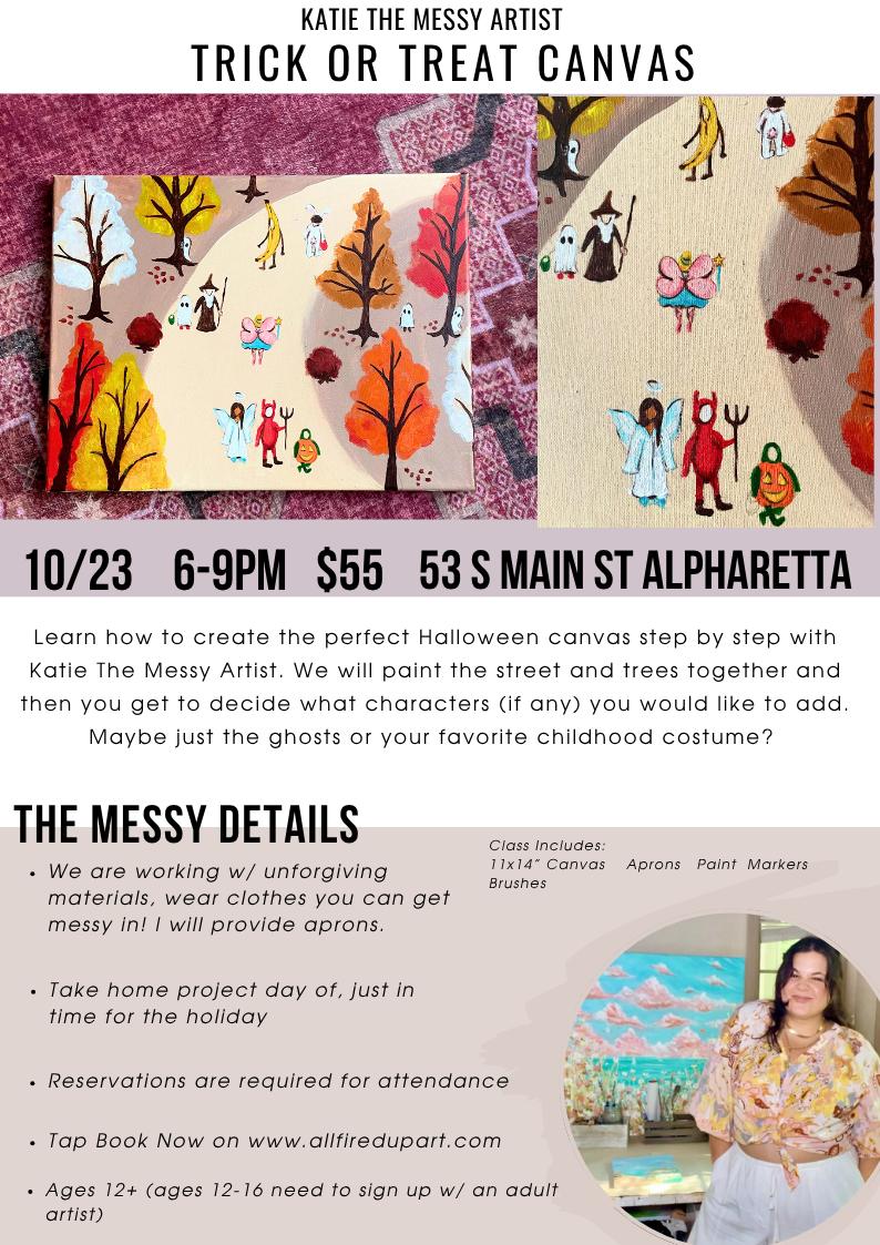 Katie the Messy Artist - Trick or Treat Canvas - Alpharetta 10/23