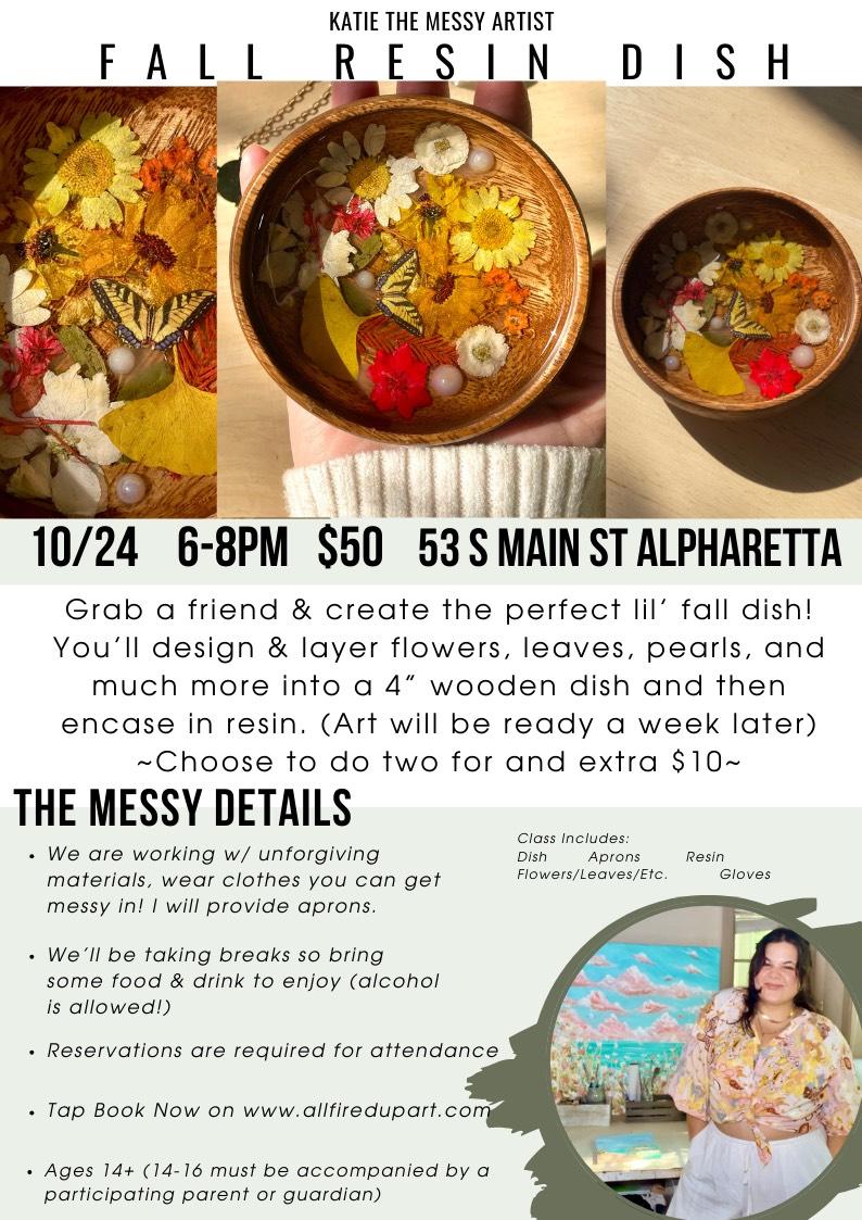 Katie the Messy Artist - Fall Resin Dish - Alpharetta 10/24